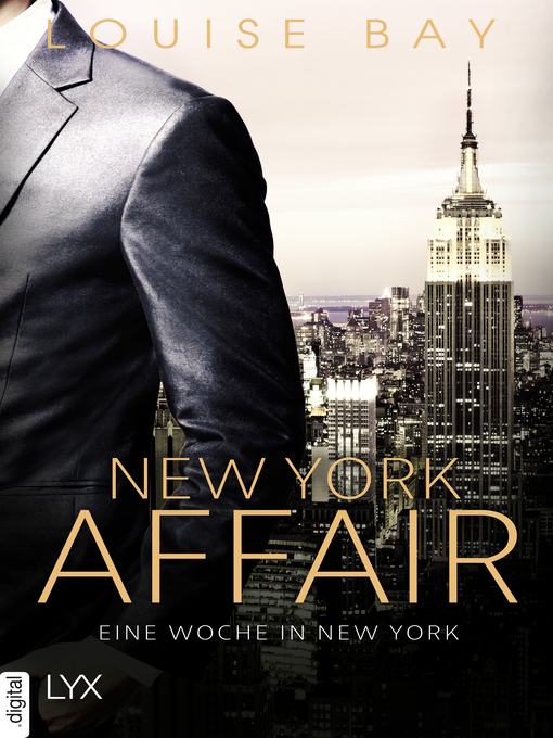 Title details for New York Affair--Eine Woche in New York by Louise Bay - Available